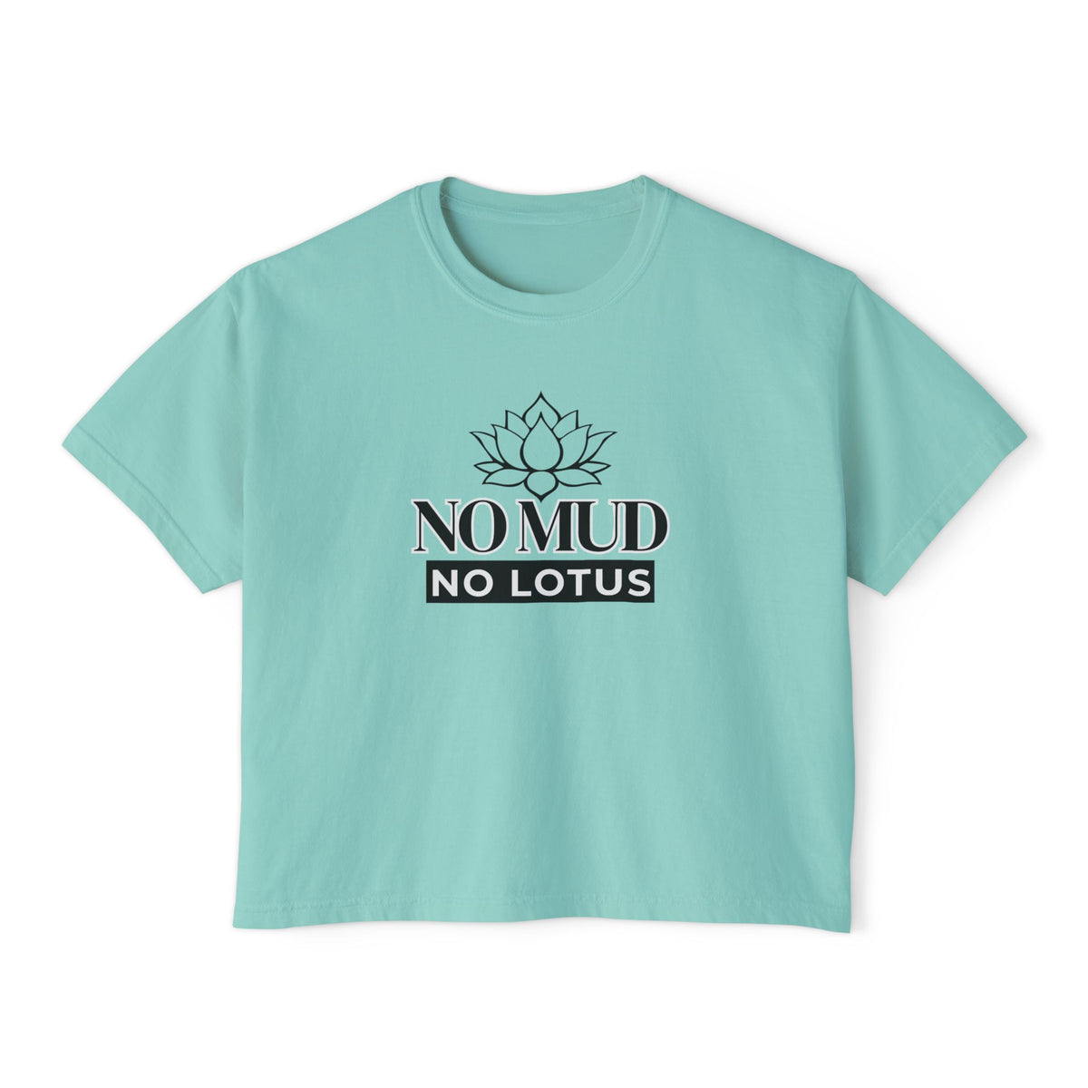 No Mud No Lotus Women's Boxy Tee — Lotus Flower Inspirational Graphic Tee