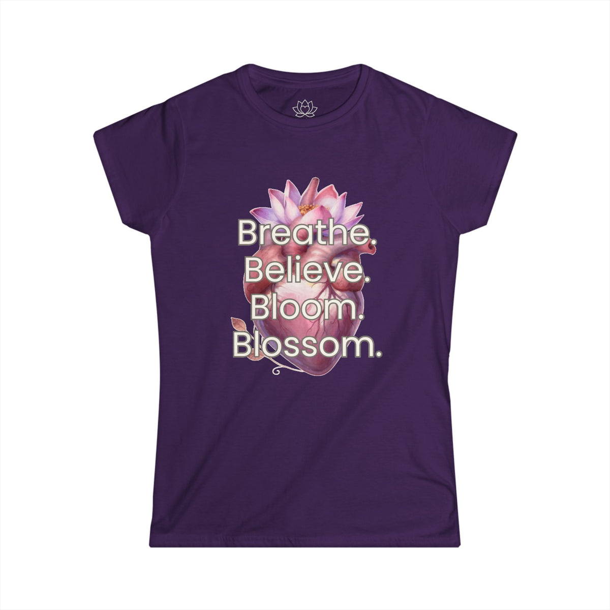 Women’s Soft Tee — Breathe. Believe. Bloom. Blossom.