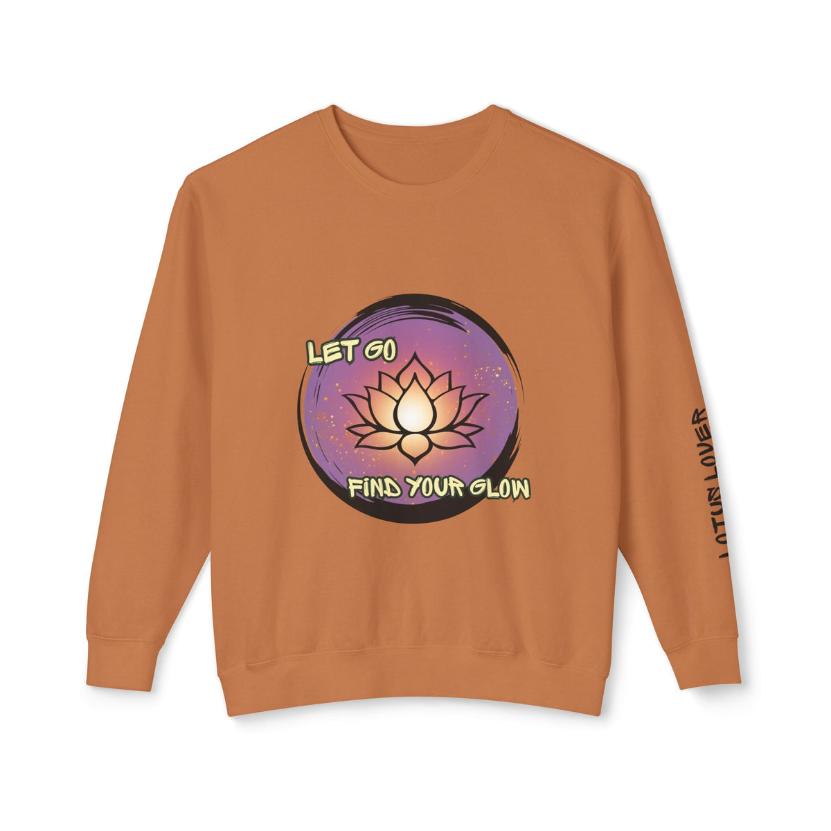 "Let Go Find Your Glow" Lotus Sweatshirt