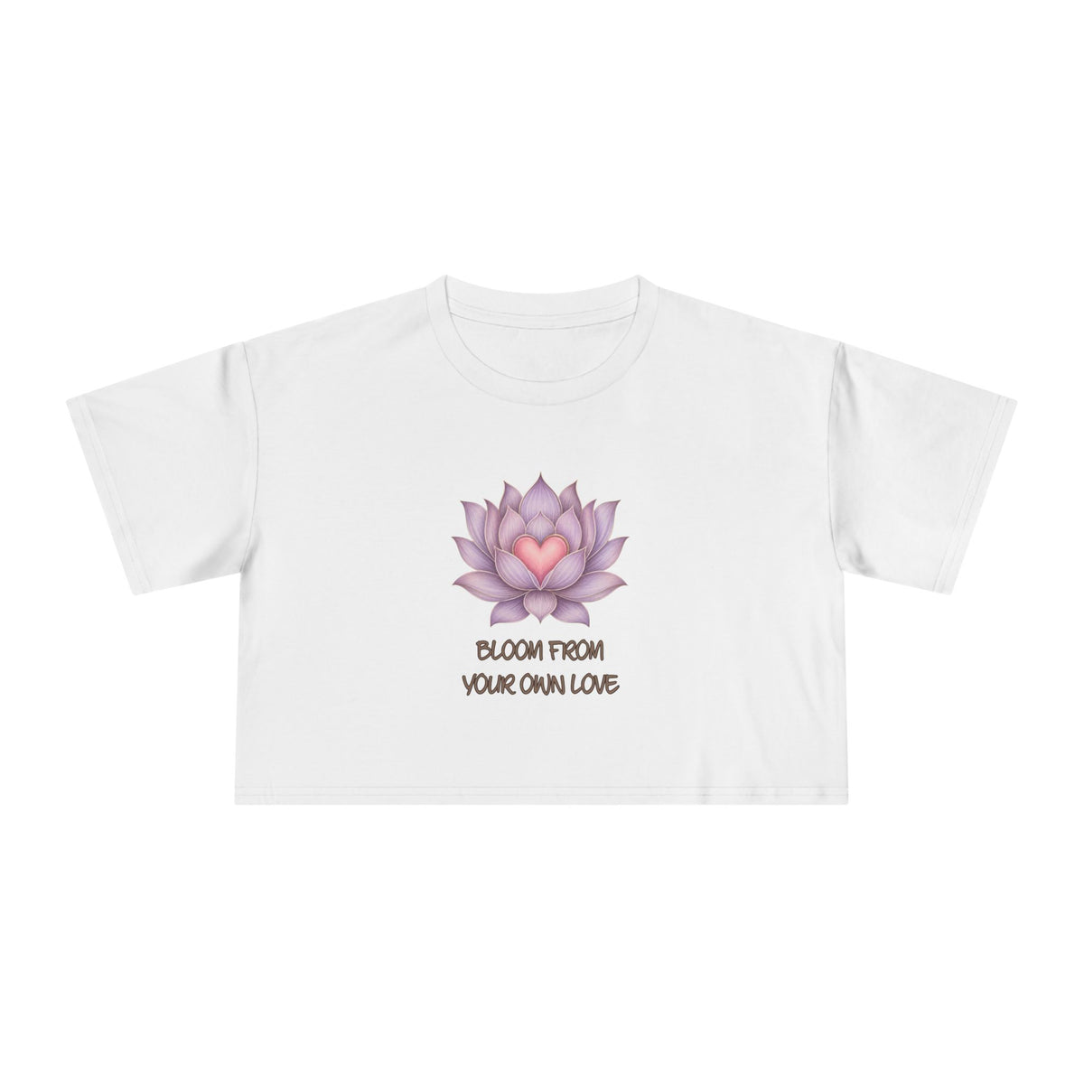 Lotus Heart Crop Tee — "Bloom From Your Own Love" Women's Cropped T-Shirt