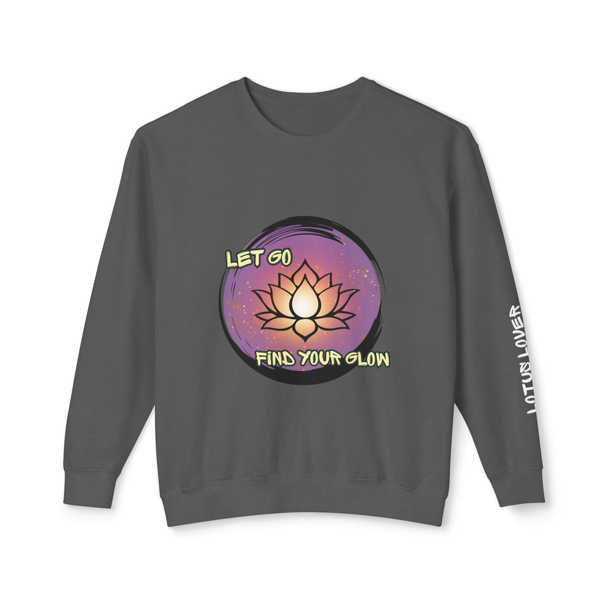 "Let Go Find Your Glow" Lotus Sweatshirt