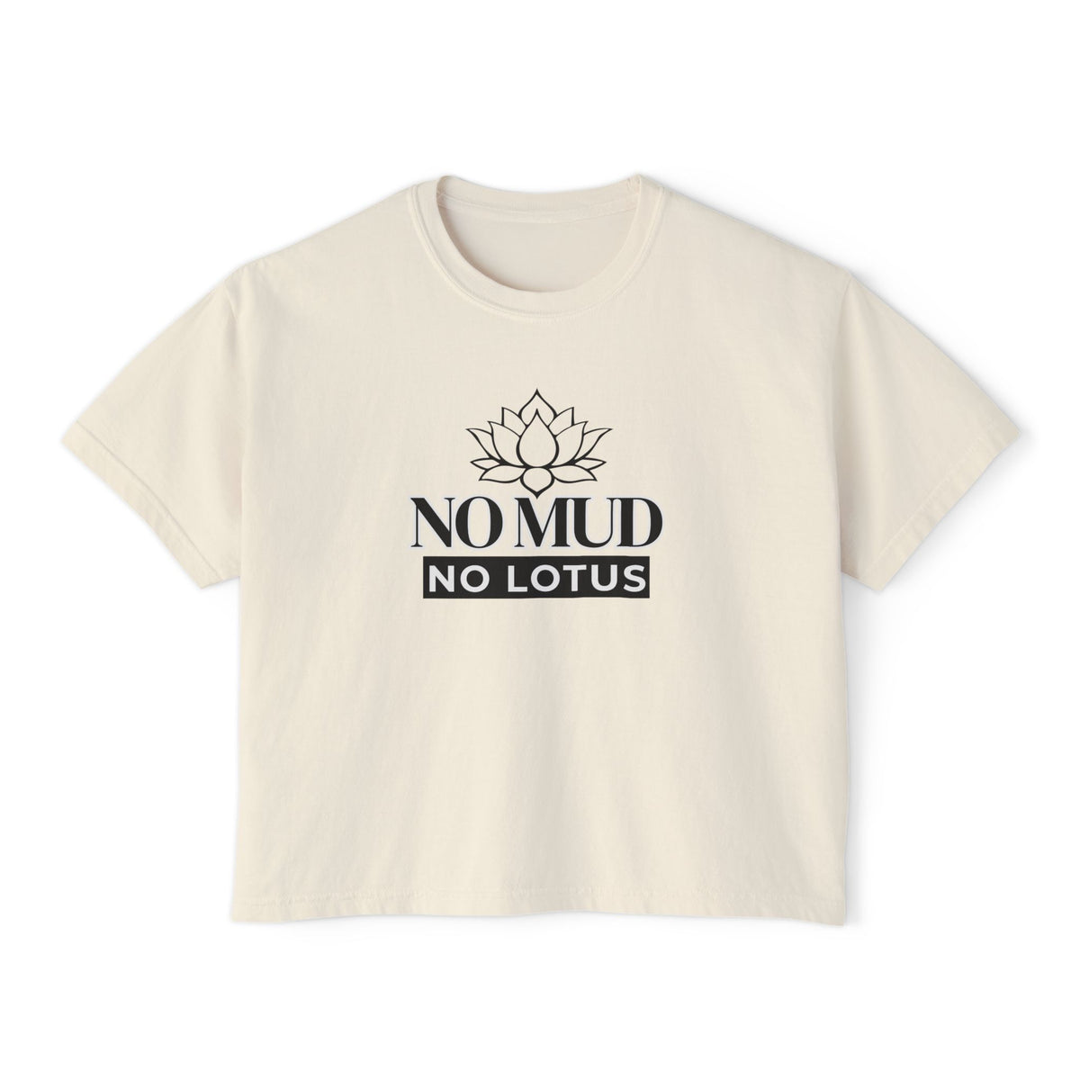 No Mud No Lotus Women's Boxy Tee — Lotus Flower Inspirational Graphic Tee