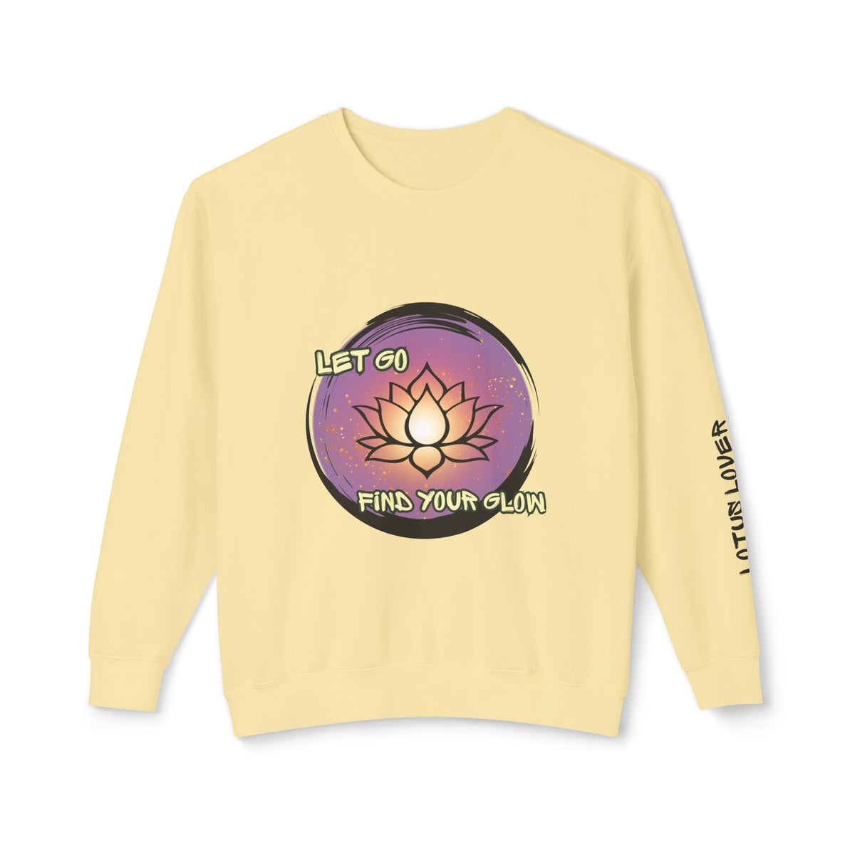 "Let Go Find Your Glow" Lotus Sweatshirt