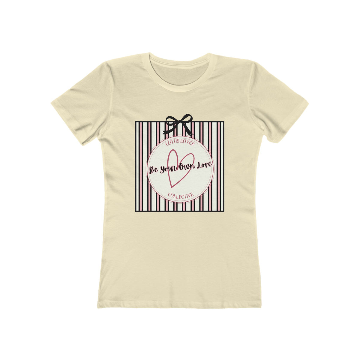 Women’s Boyfriend Tee — 'Be Your Own Love' Graphic T-Shirt