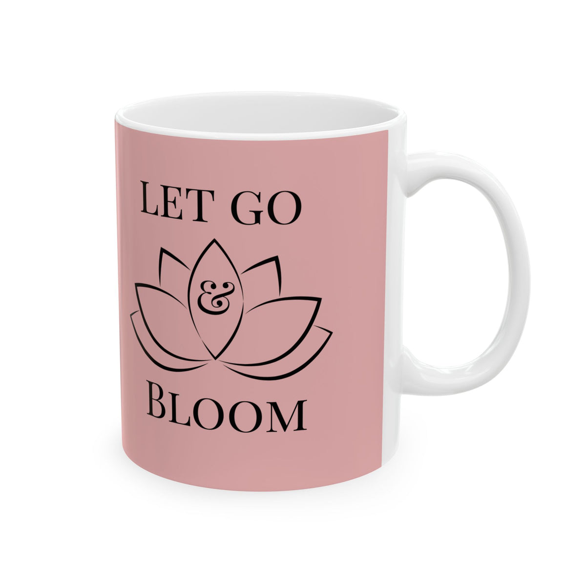 Let Go & Bloom Ceramic Mug — Floral Pink Coffee Cup (11oz)