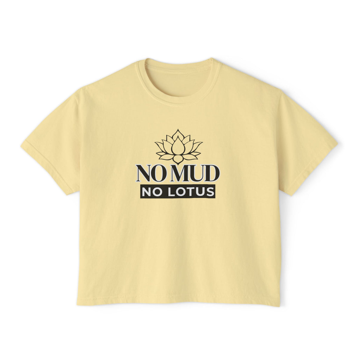 No Mud No Lotus Women's Boxy Tee — Lotus Flower Inspirational Graphic Tee
