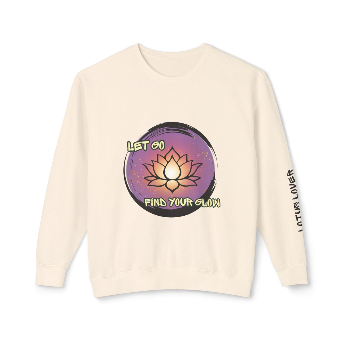 "Let Go Find Your Glow" Lotus Sweatshirt